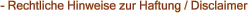 Rechtliche Hinweise zur Haftung/Disclaimer